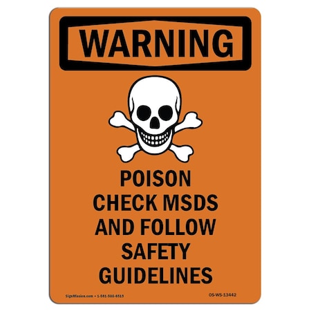 OSHA WARNING Sign, Poison Check MSDS And W/ Symbol, 14in X 10in Aluminum